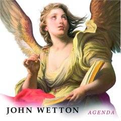 John Wetton : Agenda